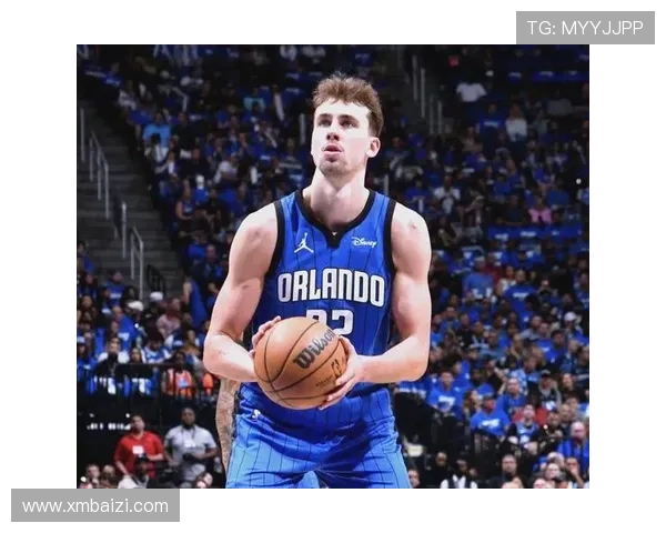 魔术队新赛季阵容升级 聚焦年轻核心与未来发展潜力